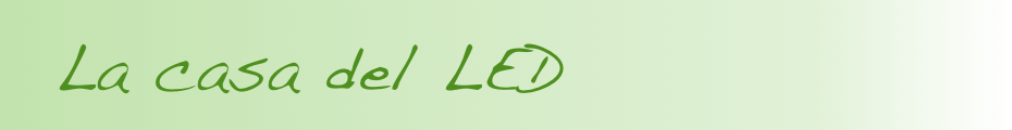   La casa del LED